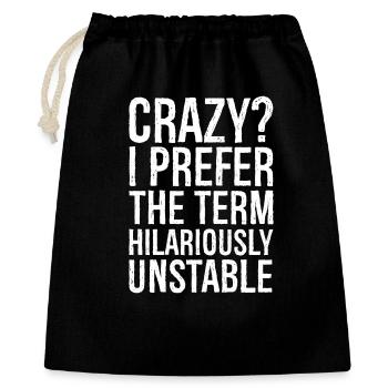 Fou, je préfère le terme hilarant et instable - Sac cadeau 40 x 50 cm - noir - Devant