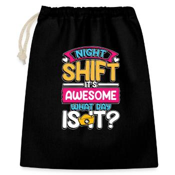 Night shift is awesome what time is it - Geschenkbeutel aus Baumwolle (40 x 50 cm) - Schwarz - Vorne