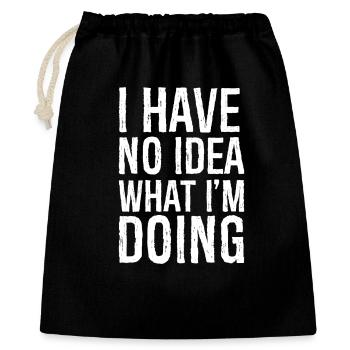 I have no Idea what I'm doing - Gift Bag 40 x 50 cm - black - Front