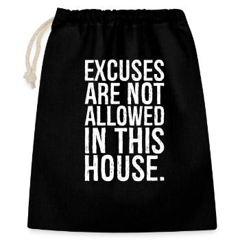Les excuses ne sont pas autorisées dans cette maison - Sac cadeau 40 x 50 cm - noir - Devant