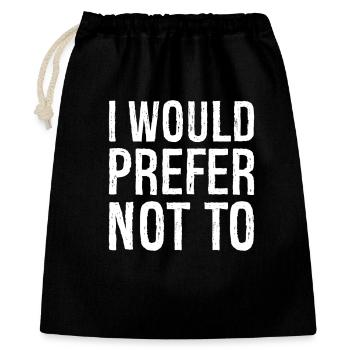 I would prefer not to - Gift Bag 40 x 50 cm - black - Front