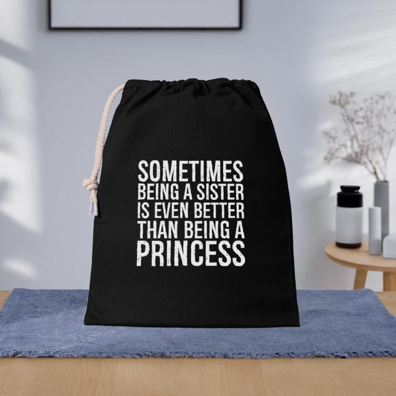 Manchmal ist es sogar besser, eine Schwester zu sein, als Geschenkbeutel aus Baumwolle (40 x 50 cm)