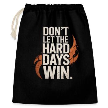 Dont Let The Hard Days Win - Gift Bag 40 x 50 cm - black - Front