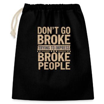 Citation de motivation pour les personnes fauchées - Sac cadeau 40 x 50 cm - noir - Devant