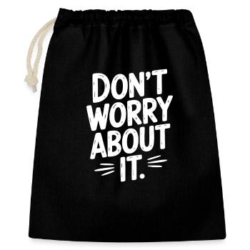 Ne vous inquiétez pas - Sac cadeau 40 x 50 cm - noir - Devant