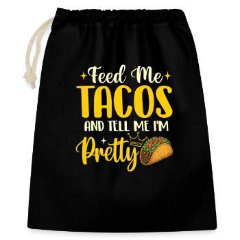 Feed Me Tacos and Tell Me I'm Pretty - Gift Bag 40 x 50 cm - black - Front