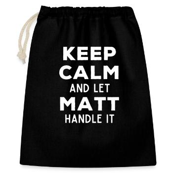 Keep Calm Let Matt Fix It Funny Saying - Gift Bag 40 x 50 cm - black - Front