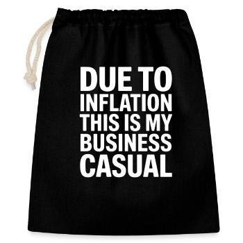 Inflation Spruch Business Casual - Geschenkbeutel aus Baumwolle (40 x 50 cm) - Schwarz - Vorne