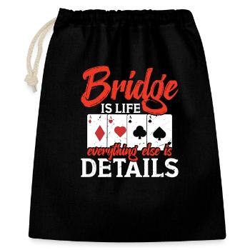 Brücke Ist Leben, Alles Andere Sind Details - Geschenkbeutel aus Baumwolle (40 x 50 cm) - Schwarz - Vorne