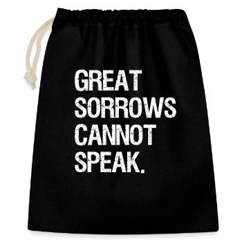 great sorrows cannot speak - Geschenkbeutel aus Baumwolle (40 x 50 cm) - Schwarz - Vorne