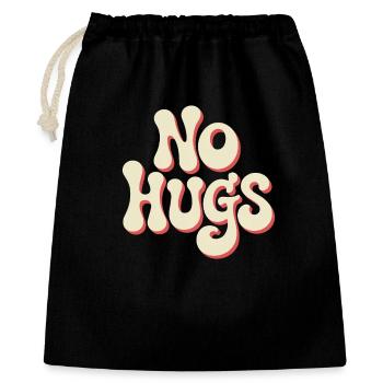 No Hugs Bitte Abstand Halten Umarmung Anti Social - Geschenkbeutel aus Baumwolle (40 x 50 cm) - Schwarz - Vorne