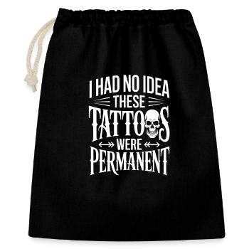 Je ne savais pas que ces tatouages étaient permanents - Sac cadeau 40 x 50 cm - noir - Devant