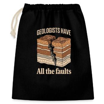 Geologists Have All The Faults Funny Geology - Gift Bag 40 x 50 cm - black - Front