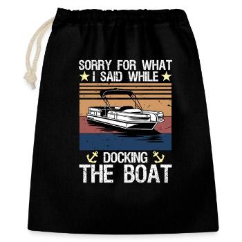 Sorry What I Said Docking Boat Funny Lake Life - Gift Bag 40 x 50 cm - black - Front