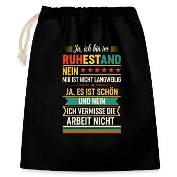 Ja ich bin im Ruhestand mir ist nicht langweilig - Sac cadeau 40 x 50 cm - noir - Devant