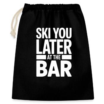 Ski You Later At The Bar Skifahren Apres Ski Bar - Geschenkbeutel aus Baumwolle (40 x 50 cm) - Schwarz - Vorne