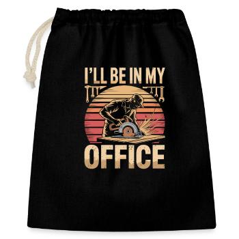 Ill Be In My Office Carpenter Carpenter Woodworker - Gift Bag 40 x 50 cm - black - Front