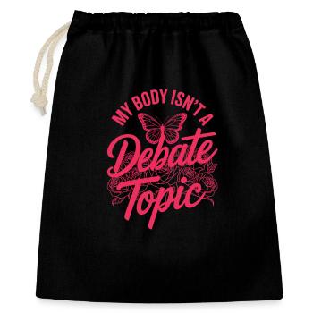 Féminisme pour la Journée des Femmes : Mon corps n’est pas un sujet réservé - Sac cadeau 40 x 50 cm - noir - Devant