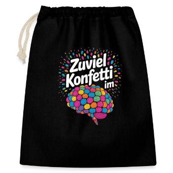 Karneval Kostüm Zuviel Konfetti im Hirn - Geschenkbeutel aus Baumwolle (40 x 50 cm) - Schwarz - Vorne