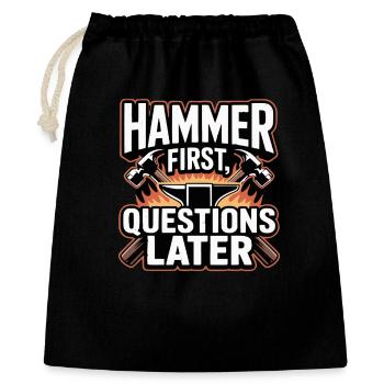Hammer First Questions Later Blacksmith Saying - Gift Bag 40 x 50 cm - black - Front