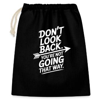 Ne regarde pas en arrière, tu ne vas pas dans cette direction, motivation - Sac cadeau 40 x 50 cm - noir - Devant