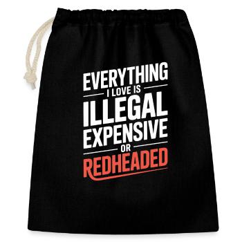 Everything I Love Is Illegal Expensive Redhead - Gift Bag 40 x 50 cm - black - Front