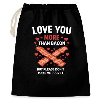 Love You More Than Bacon Funny Valentines Day - Gift Bag 40 x 50 cm - black - Front