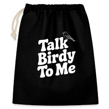 Sprich mit Birdy To Me - Geschenkbeutel aus Baumwolle (40 x 50 cm) - Schwarz - Vorne