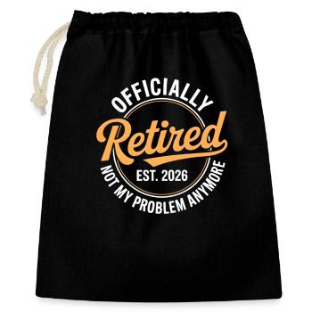 Retired 2026 Not My Problem Anymore Retirement - Sac cadeau 40 x 50 cm - noir - Devant