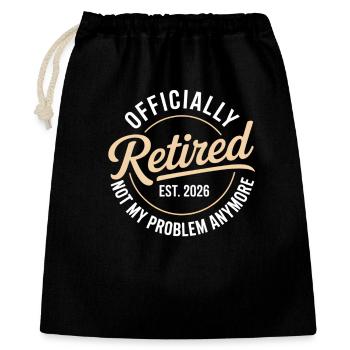 Retired 2026 Not My Problem Anymore Retirement - Sac cadeau 40 x 50 cm - noir - Devant