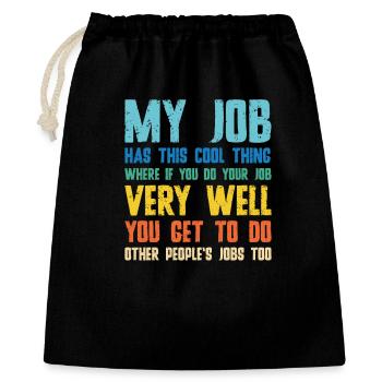 Bürohumor Zitat: Gut Arbeiten, Andere Jobs - Geschenkbeutel aus Baumwolle (40 x 50 cm) - Schwarz - Vorne
