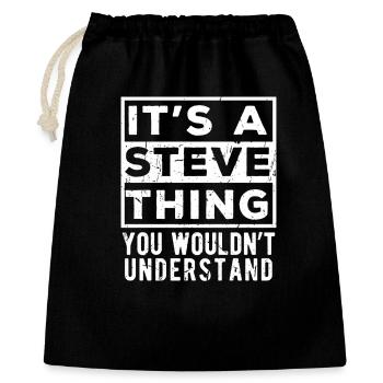 Es ist so eine Steve-Sache, die du nicht verstehen würdest - Geschenkbeutel aus Baumwolle (40 x 50 cm) - Schwarz - Vorne