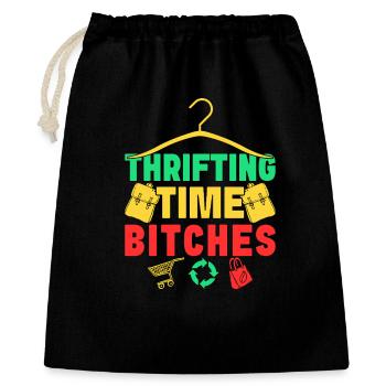 Thrift Shopper Thrifting Time Bitches Thrift Store - Geschenkbeutel aus Baumwolle (40 x 50 cm) - Schwarz - Vorne