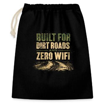 Built for Dirt Roads & Zero WiFi Anti-Consumerism - Gift Bag 40 x 50 cm - black - Front