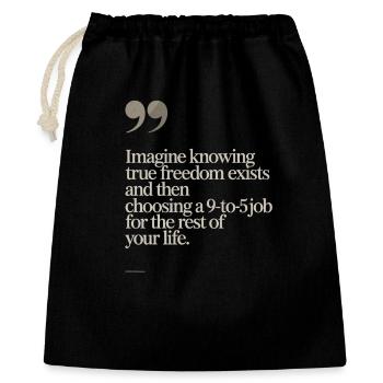 La vraie liberté existe de 9h à 17h Des entrepreneurs libres - Sac cadeau 40 x 50 cm - noir - Devant