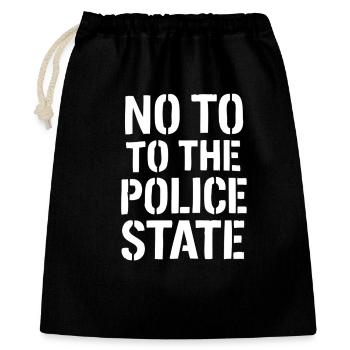 NO TO THE POLICE STATE - Geschenkbeutel aus Baumwolle (40 x 50 cm) - Schwarz - Vorne