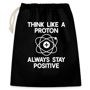 Think like a Proton - always stay positive! - Gift Bag 40 x 50 cm - black - Front
