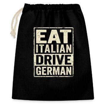 Eat Italian Drive German - Gift Bag 40 x 50 cm - black - Front