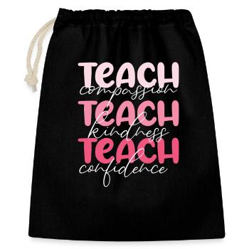Teacher-Teach Compassion, Kindness and Confidence - Gift Bag 40 x 50 cm - black - Front