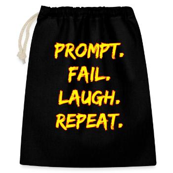 PROMPT. FAIL. LAUGH. REPEAT. - Geschenkbeutel aus Baumwolle (40 x 50 cm) - Schwarz - Vorne