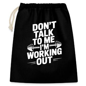 Don't Talk To Me I'm Working Out - Gift Bag 40 x 50 cm - black - Front