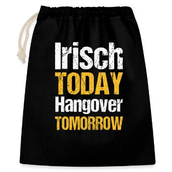 Irish today hangover tomorrow - Geschenkbeutel aus Baumwolle (40 x 50 cm) - Schwarz - Vorne