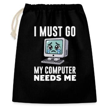 I Must Go My Computer Needs Me Lustiger PC Experte - Geschenkbeutel aus Baumwolle (40 x 50 cm) - Schwarz - Vorne