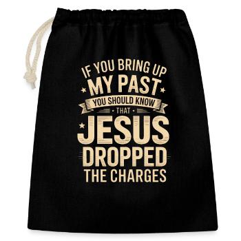 Jesus Dropped The Charges - Gift Bag 40 x 50 cm - black - Front