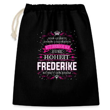 Eure Hoheit Frederike betritt den Raum - Geschenkbeutel aus Baumwolle (40 x 50 cm) - Schwarz - Vorne