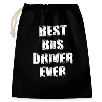 Best Bus Driver Ever - Geschenkbeutel aus Baumwolle (40 x 50 cm) - Schwarz - Vorne