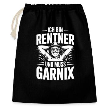 Ich bin Rentner und muss Garnix - Geschenkbeutel aus Baumwolle (40 x 50 cm) - Schwarz - Vorne