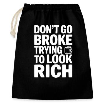 Ne fauche pas en essayant de paraître riche - Sac cadeau 40 x 50 cm - noir - Devant