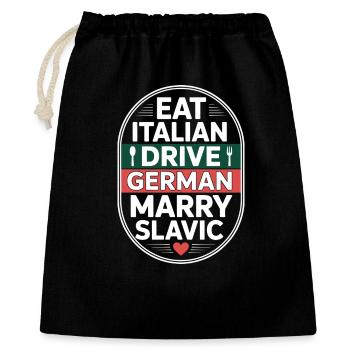 Mange un conduit italien, épouse un Slave Balkan, une voiture - Sac cadeau 40 x 50 cm - noir - Devant