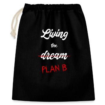 Plan B statt Traum - Geschenkbeutel aus Baumwolle (40 x 50 cm) - Schwarz - Vorne